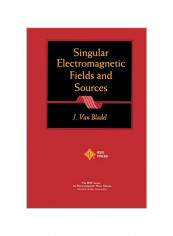 Singular Electromagnetic Fields and Sources Paperback