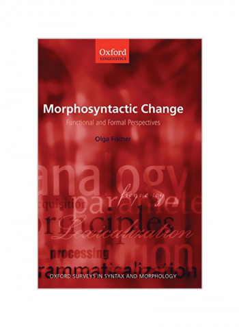 Morphosyntactic Change: Functional And Formal Perspectives Hardcover