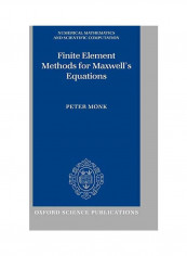 Finite Element Methods For Maxwell's Equations Hardcover