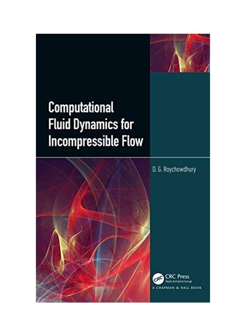 Computational Fluid Dynamics For Incompressible Flows Hardcover English by D. G. Roychowdhury