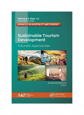 Sustainable Tourism Development Futuristic Approaches غلاف صلب الإنجليزية by Anukrati Sharma