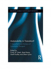 Automobility in Transition?: A Socio-Technical Analysis of Sustainable Transport غلاف صلب الإنجليزية by Frank W. Geels