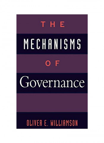 The Mechanisms of Governance Hardcover