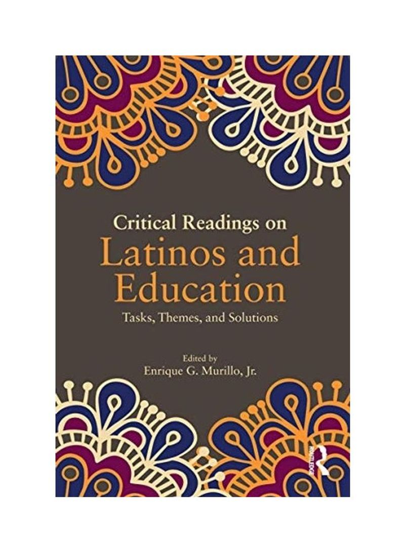 Critical Readings on Latinos and Education Hardcover English by Enrique G. Murillo - 2019