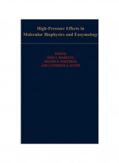 High-Pressure Effects In Molecular Biophysics And Enzymology Hardcover