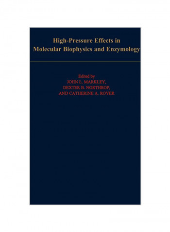 High-Pressure Effects In Molecular Biophysics And Enzymology Hardcover