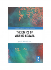 The Ethics Of Wilfrid Sellars Hardcover