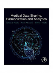 Medical Data Sharing, Harmonization And Analytics Paperback