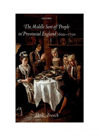 The Middle Sort Of People In Provincial England 1600-1750 Hardcover