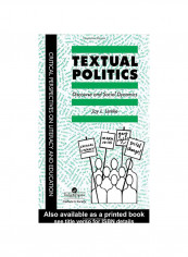 Textual Politics: Discourse And Social Dynamics Hardcover