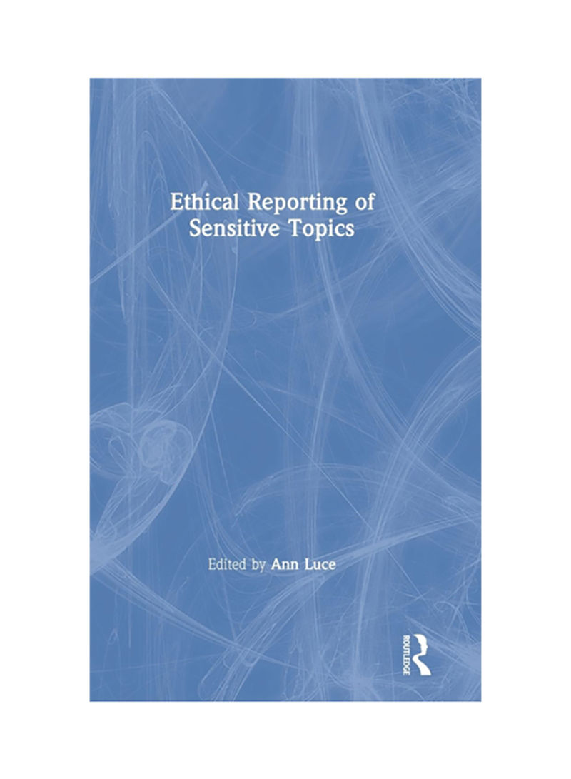 Ethical Reporting Of Sensitive Topics Hardcover English