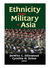 Ethnicity And The Military In Asia Hardcover 1st Edition