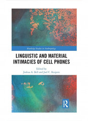 Linguistic And Material Intimacies Of Cell Phones Hardcover 1