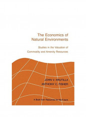 The Economics Of Natural Environments Hardcover