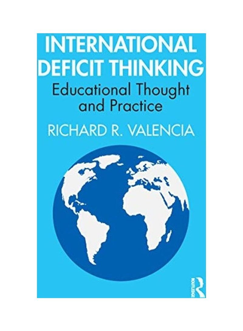 International Deficit Thinking: Educational Thought and Practice Hardcover English by Richard R. Valencia - 2019