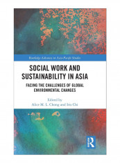 Social Work And Sustainability In Asia Hardcover 1st Edition
