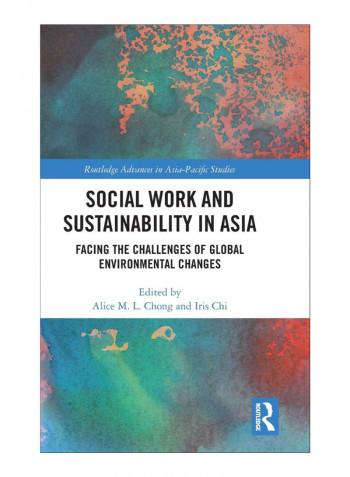 Social Work And Sustainability In Asia Hardcover 1st Edition