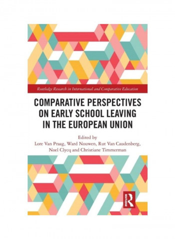Comparative Perspectives On Early School Leaving In The European Union Hardcover English