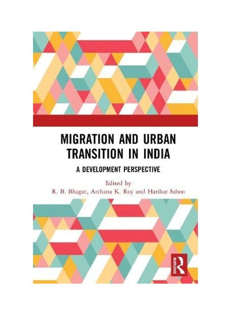 Migration And Urban Transition In India Hardcover