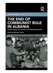 The End Of Communist Rule In Albania Hardcover 1st Edition