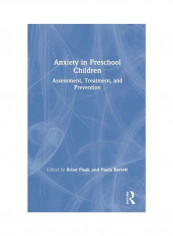 Anxiety In Preschool Children: Assessment, Treatment, And Prevention Hardcover