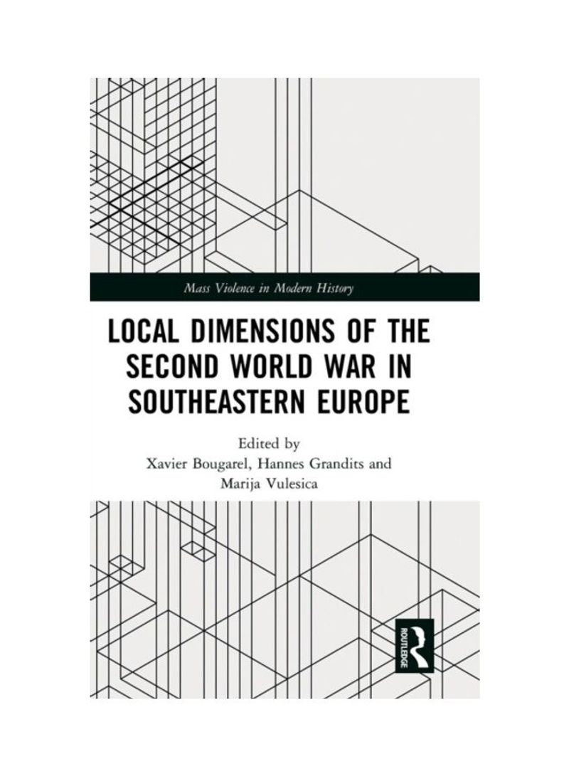 Local Dimensions Of The Second World War In Southeastern Europe Hardcover English