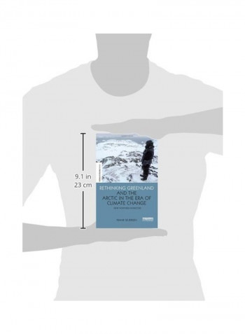 Rethinking Greenland And The Arctic In The Era Of Climate Change Hardcover