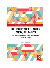 The Independent Labour Party, 1914-1939 Hardcover