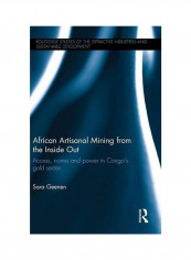 African Artisanal Mining From The Inside Out Paperback