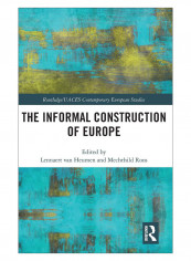 The Informal Construction Of Europe Hardcover 1st Edition