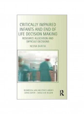 Critically Impaired Infants And End Of Life Decision Making Paperback
