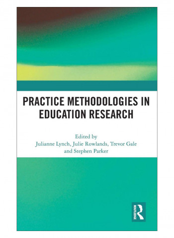 Practice Methodologies In Education Research Hardcover