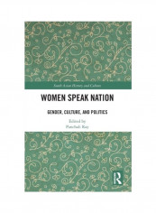 Women Speak Nation: Gender, Culture, And Politics Hardcover English