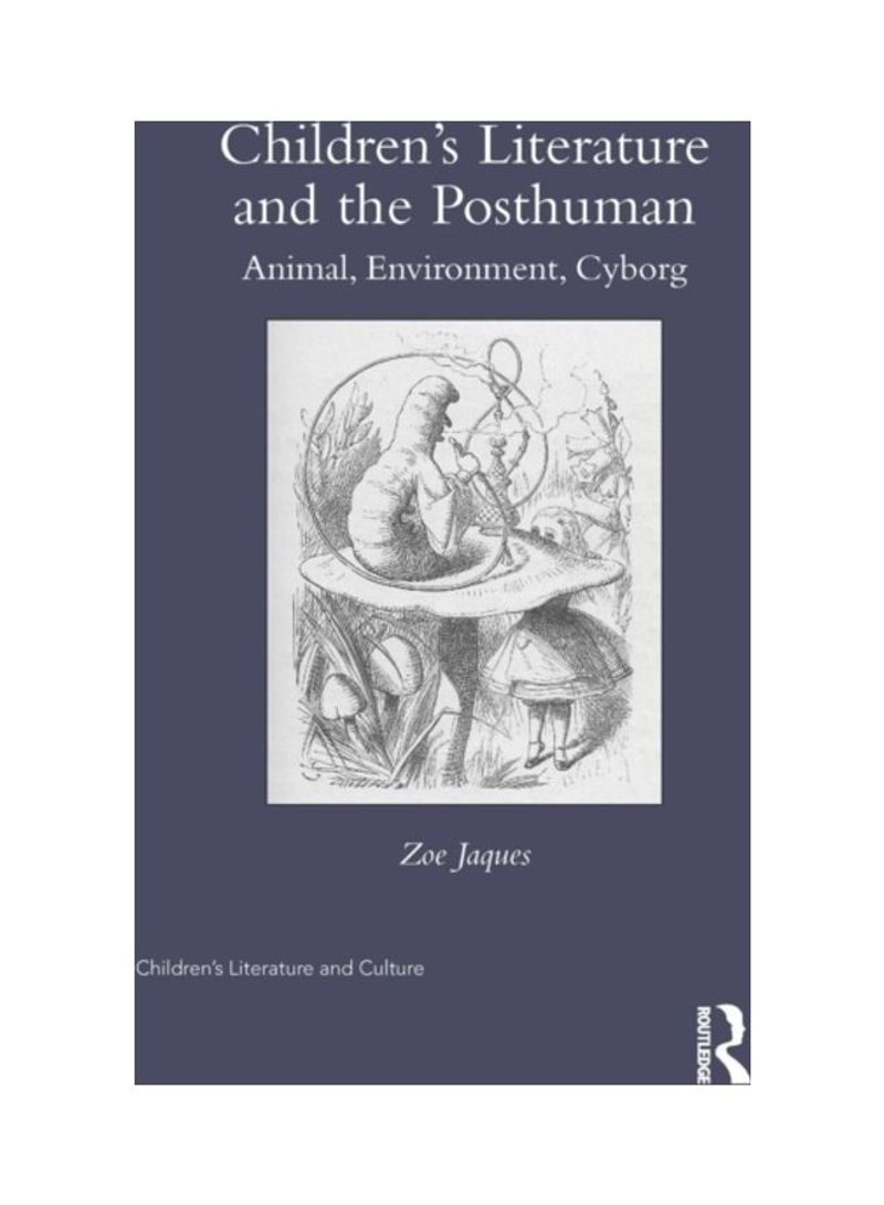 Children's Literature And The Posthuman Hardcover English by Zoe Jaques