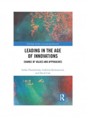Leading In The Age Of Innovations: Change Of Values And Approaches Hardcover English by Lenka Theodoulides