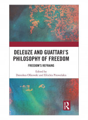 Deleuze And Guattari's Philosophy Of Freedom Hardcover 1st Edition