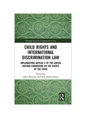 Child Rights And International Discrimination Law: Implementing Article 2 Of The United Nations Convention On The Rights Of The Child Hardcover