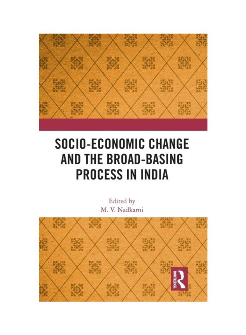 Socio-Economic Change And The Broad-Basing Process In India Hardcover English