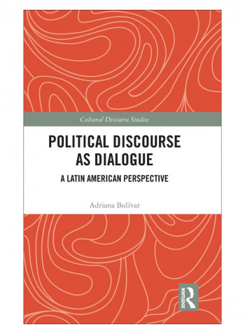 Political Discourse As Dialogue Hardcover 1st Edition
