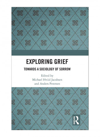 Exploring Grief Hardcover 1st Edition