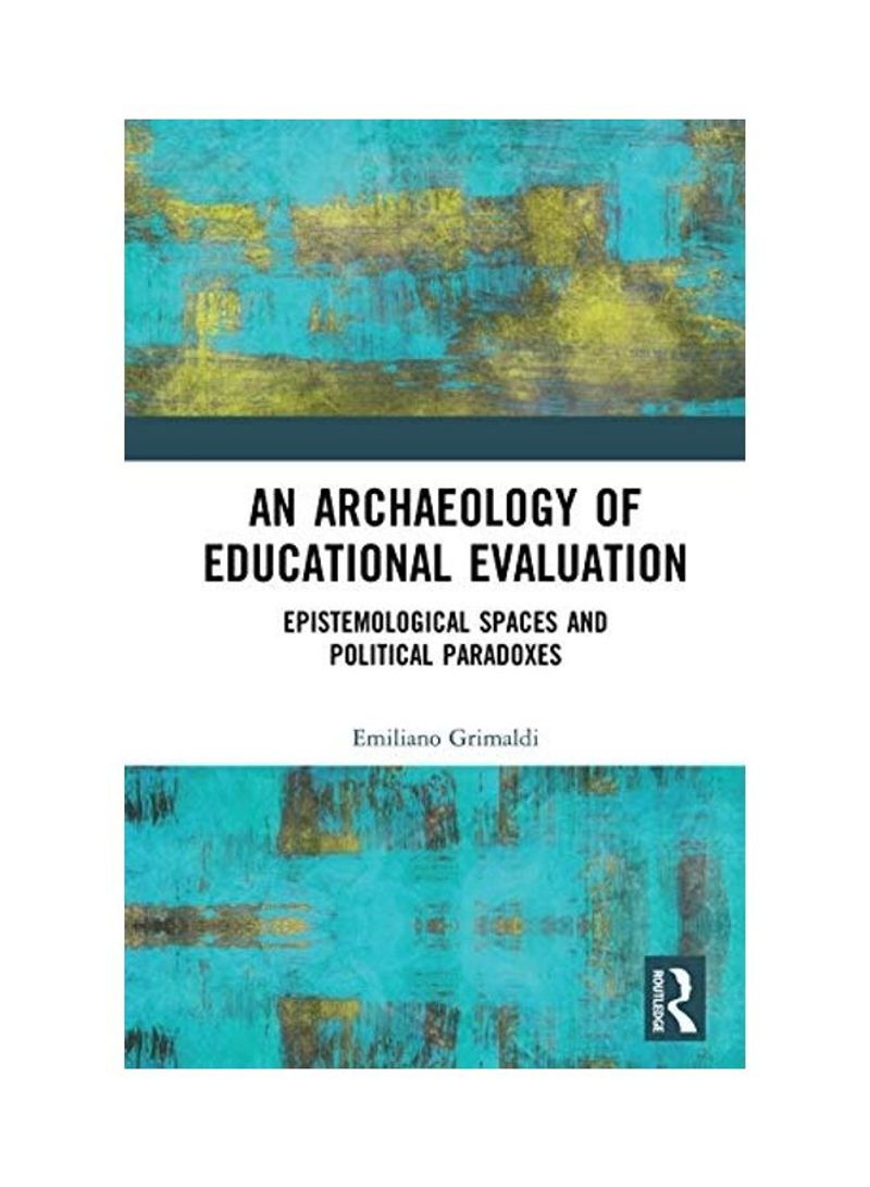 An Archaeology Of Educational Evaluation Hardcover English by Emiliano Grimaldi