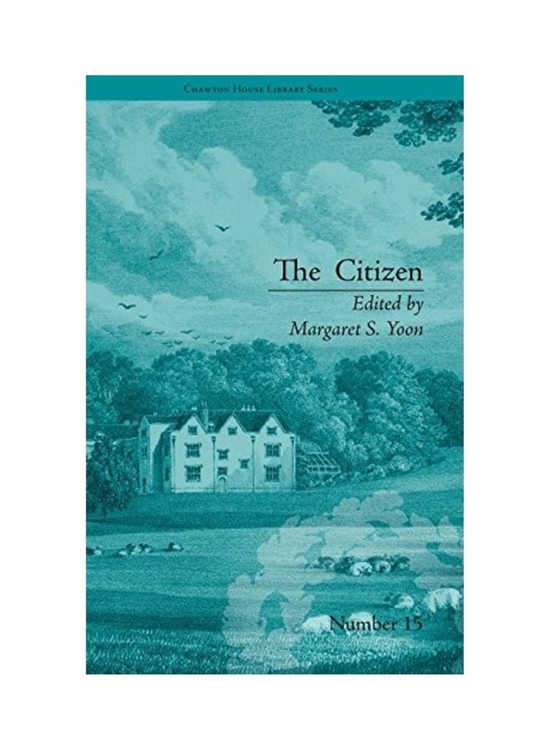 The Citizen: by Ann Gomersall Hardcover English by Margaret S. Yoon - 2012