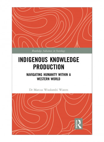 Indigenous Knowledge Production Hardcover 1st Edition