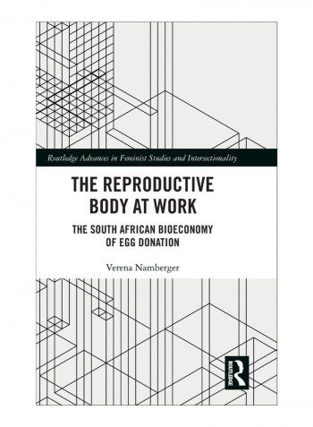 The Reproductive Body At Work Hardcover 1st Edition