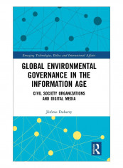 Global Environmental Governance In The Information Age Hardcover 1st Edition