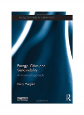 Energy, Cities And Sustainability: An Historical Approach Hardcover