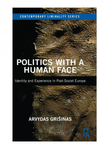Politics With A Human Face Hardcover 1st Edition