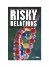 Risky Relations: Family, Kinship And The New Genetics Hardcover