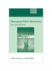 Managing Water Resources: Past And Present Hardcover