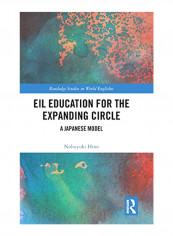 EIL Education for the Expanding Circle: A Japanese Model Hardcover